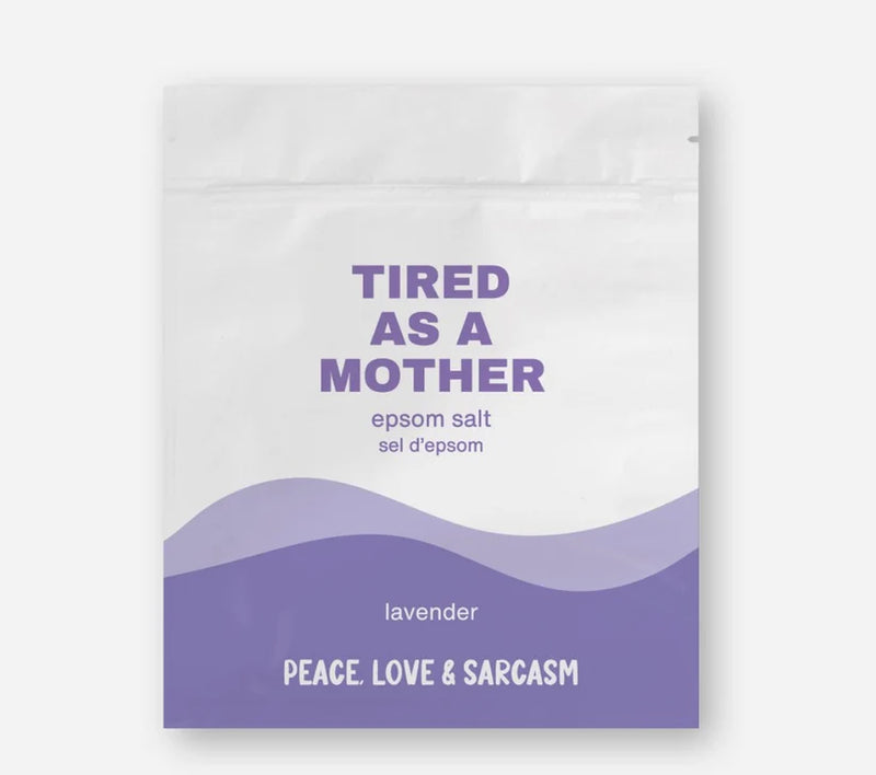 "Tired as a Mother" Epsom Salts