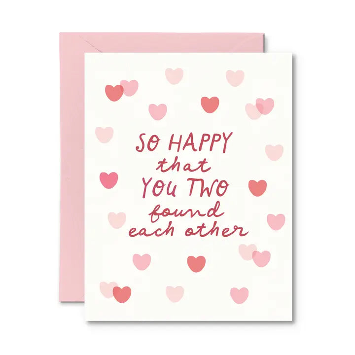 *Canadian Brand* | "So Happy You Two Found Each Other" Engagement / Wedding Card