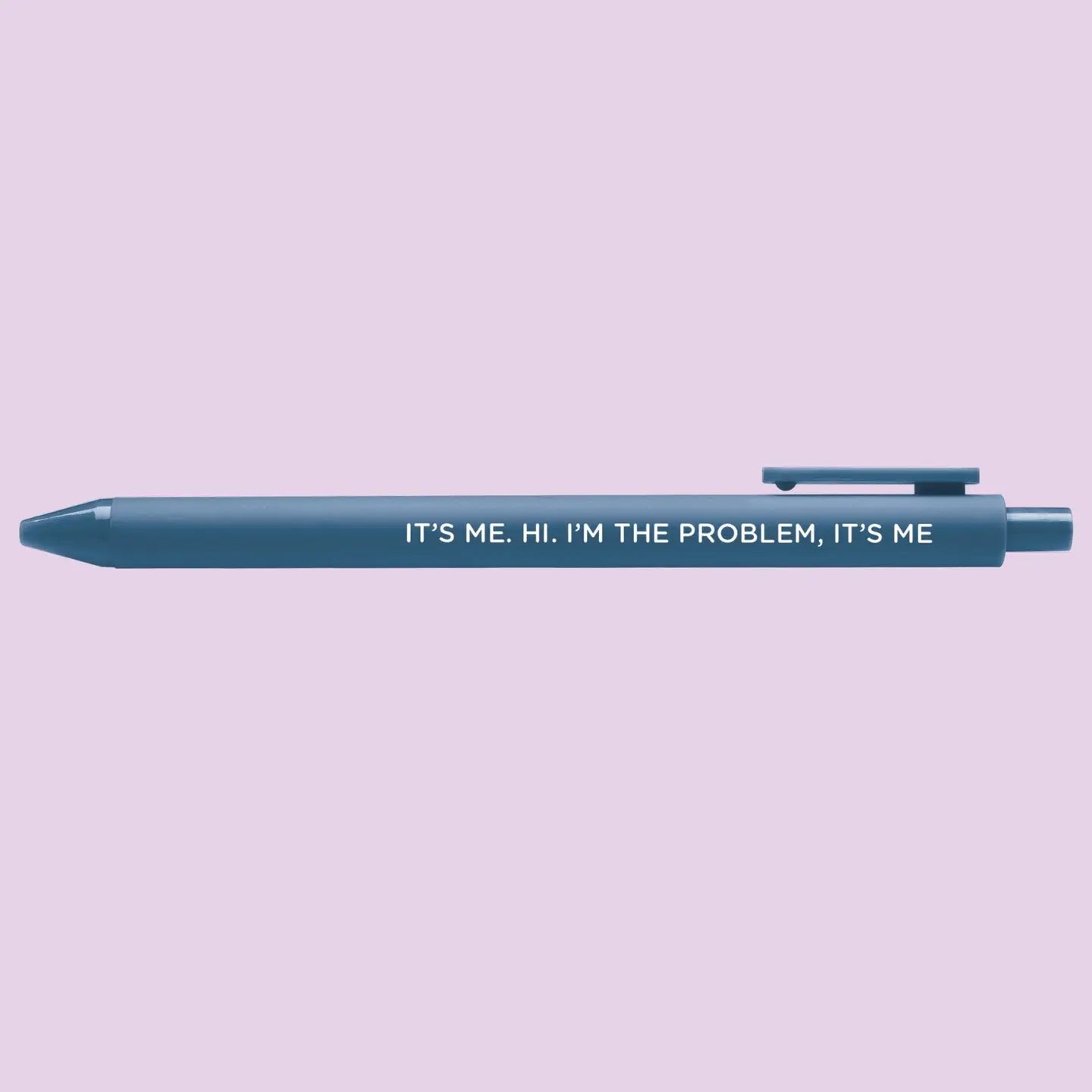 "It's Me, Hi. I'm the Problem it's Me." Anti-Hero Gel Pen (Single)