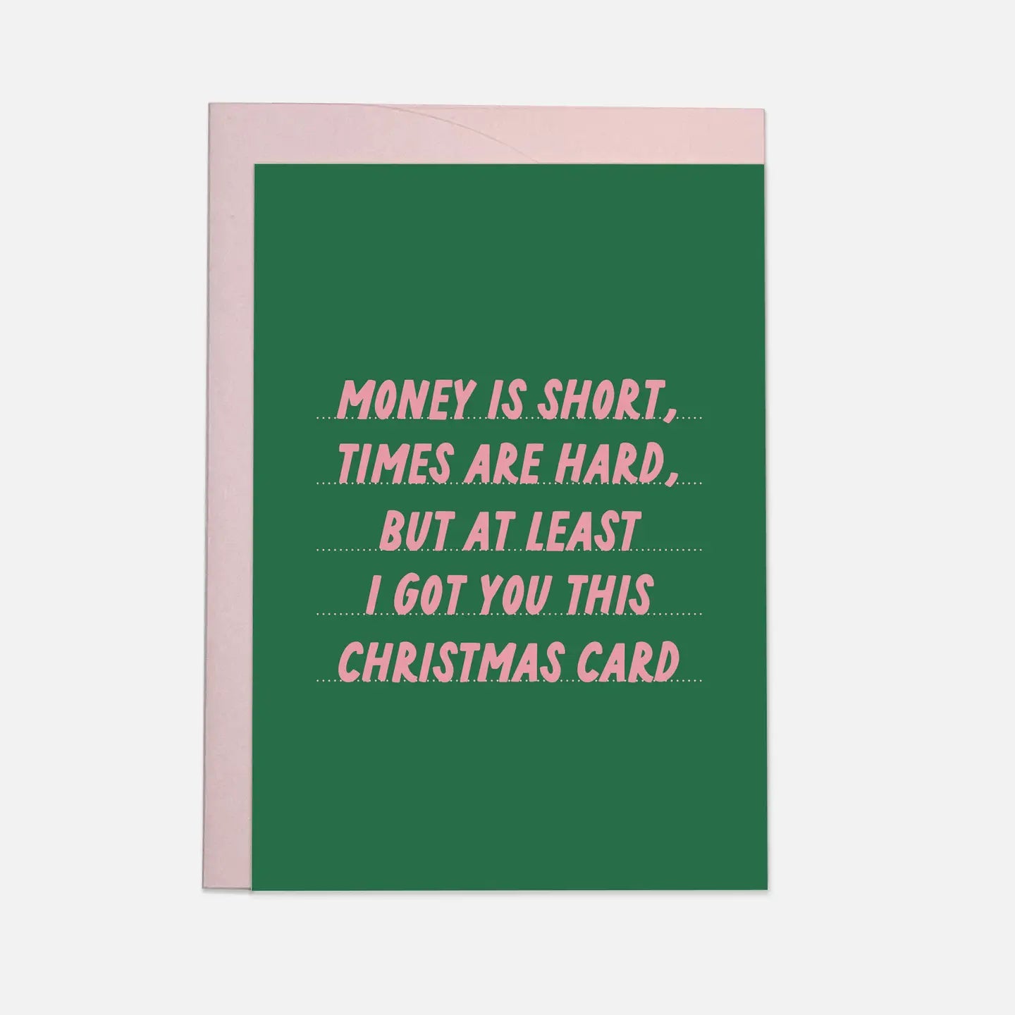 "Money is Short, Times are Hard" Holiday Card