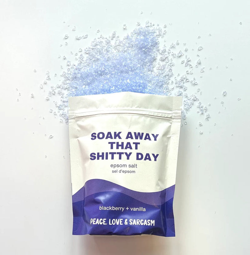 "Soak Away That Shitty Day" Epsom Salts