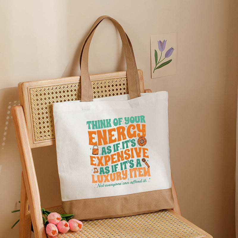 "Think of Your Energy as if it's Expensive" Taylor Swift Tote Bag