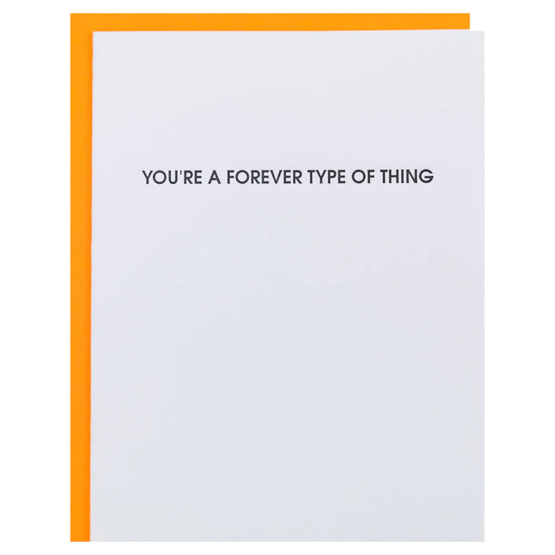"You're A Forever Type of Thing" Love/Anniversary Card