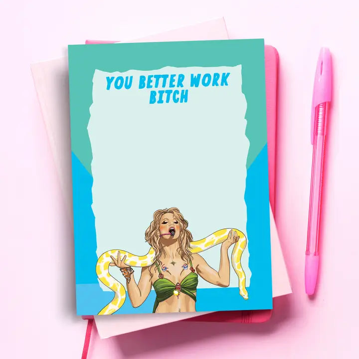 "You Better Work Bitch" Britney Spears Notepad