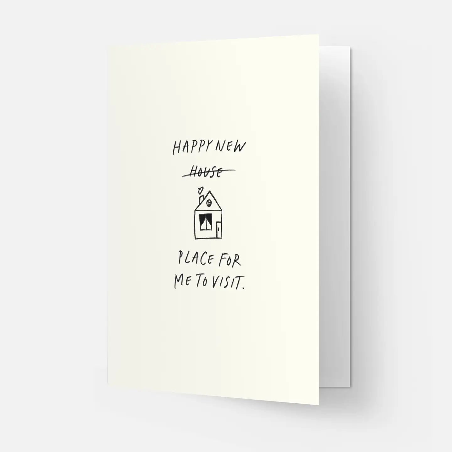 "Happy New Place for me to Visit" Housewarming Card