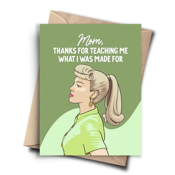 "Thanks For Teaching Me What I Was Made For" Billie Eilish/Barbie Mother's Day Card