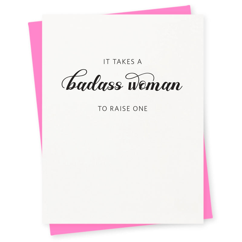 "It Takes a Badass Woman to Raise One" Mother's Day Card