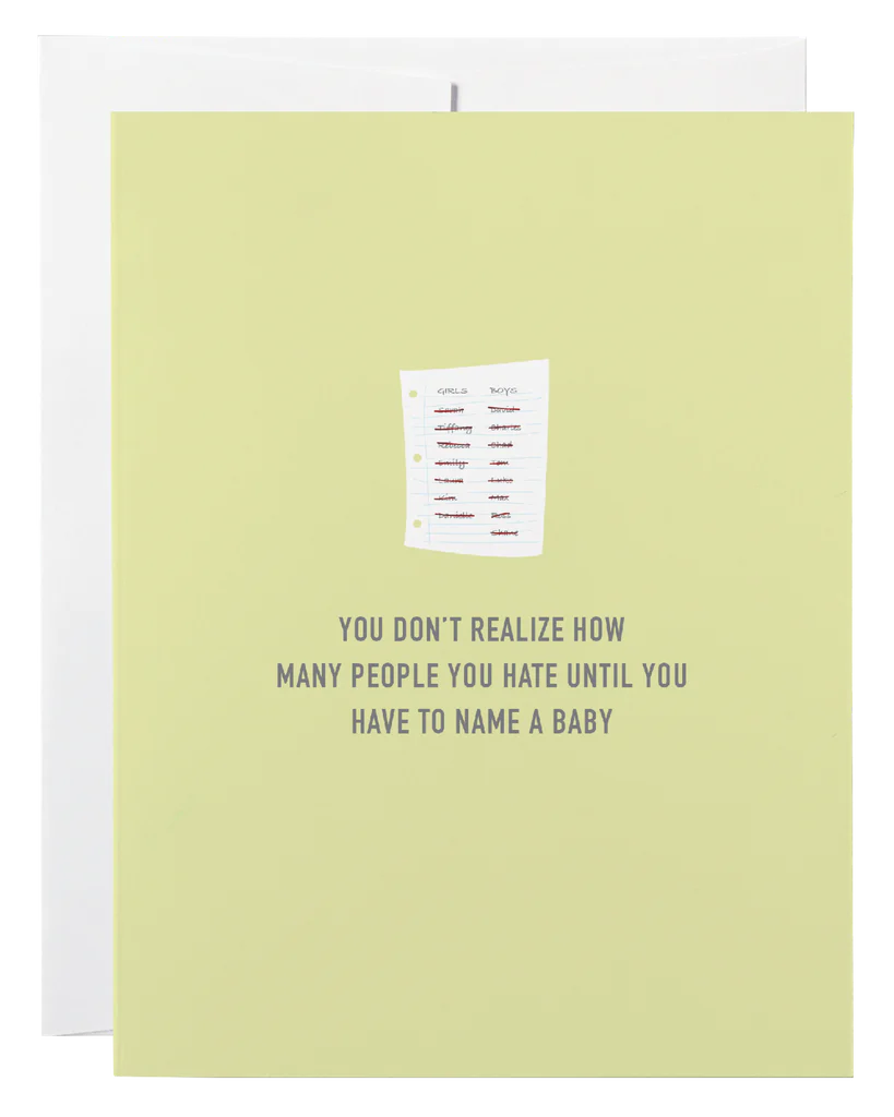 *Canadian Brand* | "You Don't Realize How Many People You Hate Until You Have To Name a Baby" New Baby Card