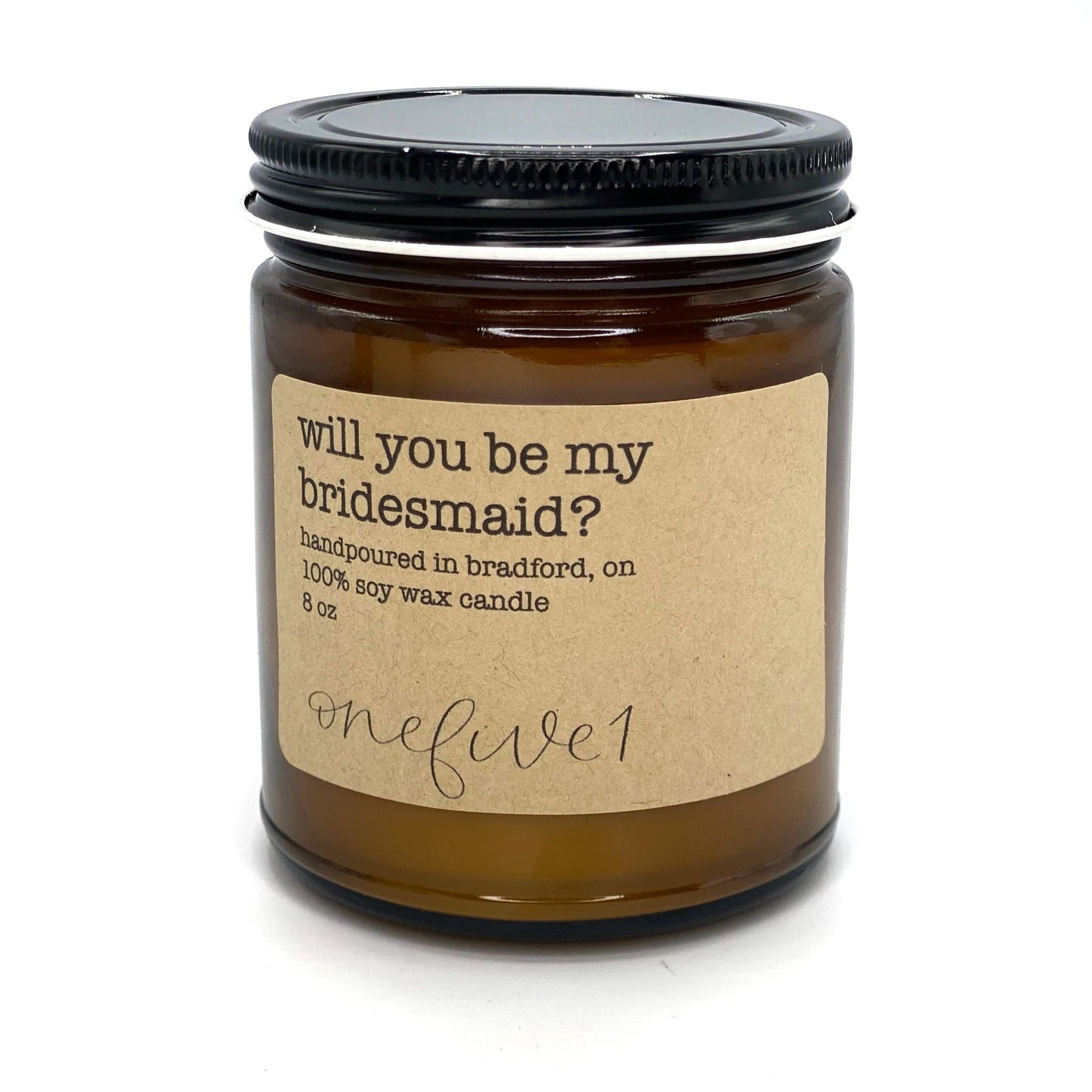 "Will You Be My Bridesmaid?" 8oz Soy Candle
