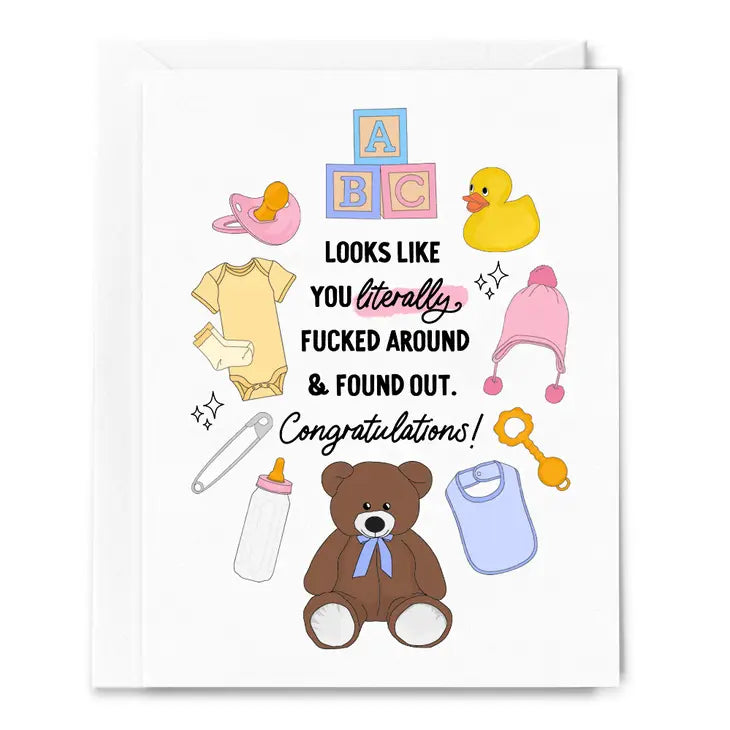 "Fucked Around & Found Out" New Baby Card