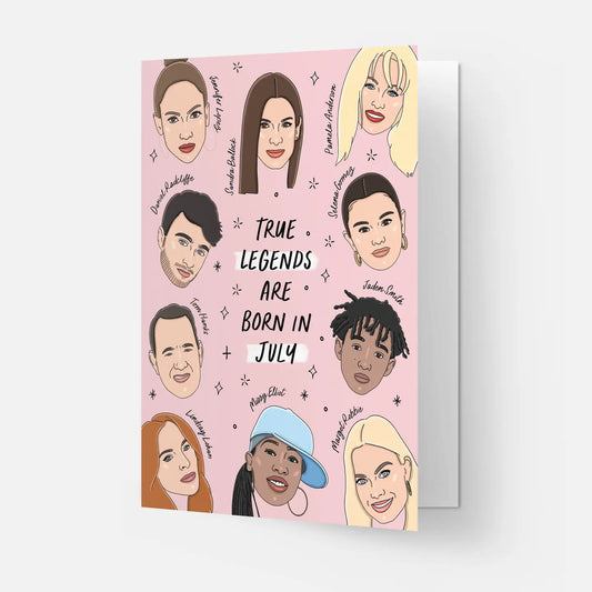 "True Legends are Born in July" Birthday Card