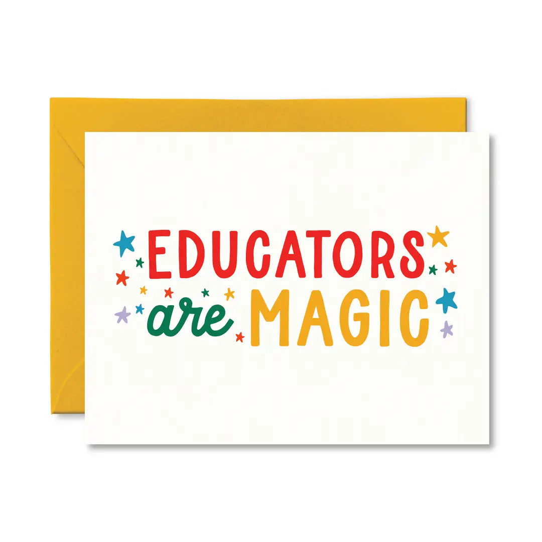 "Educators Are Magic" Teacher Card