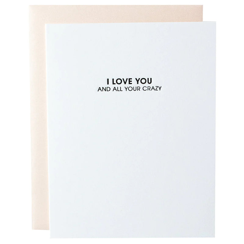 "I Love You and All Your Crazy" - Love/Anniversary Card