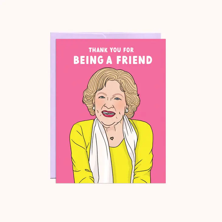 Betty "Thank You For Being A Friend" | Thank You Card