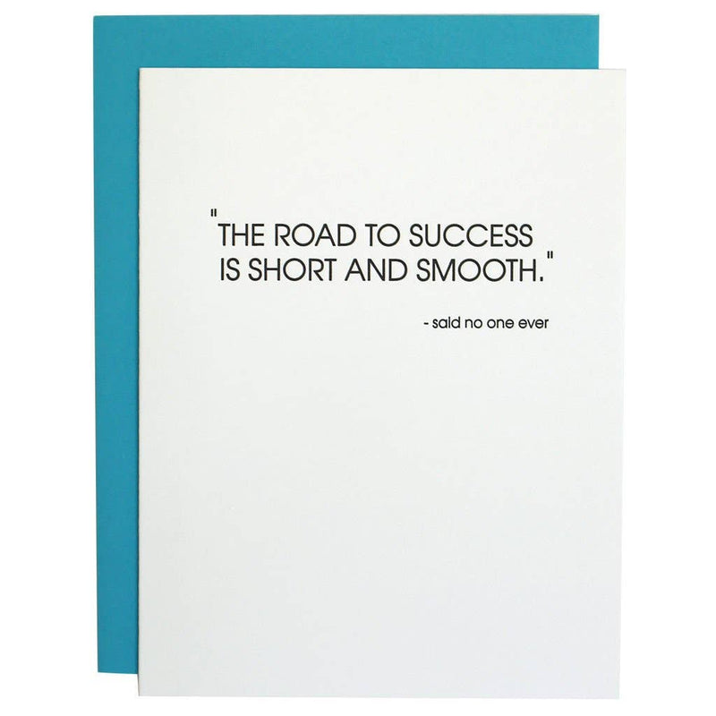 "Road to Success is Short & Smooth. Said Noone." Congratulations Card