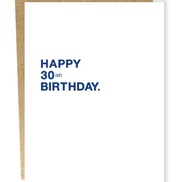 "Happy 30ish Birthday" Birthday Card