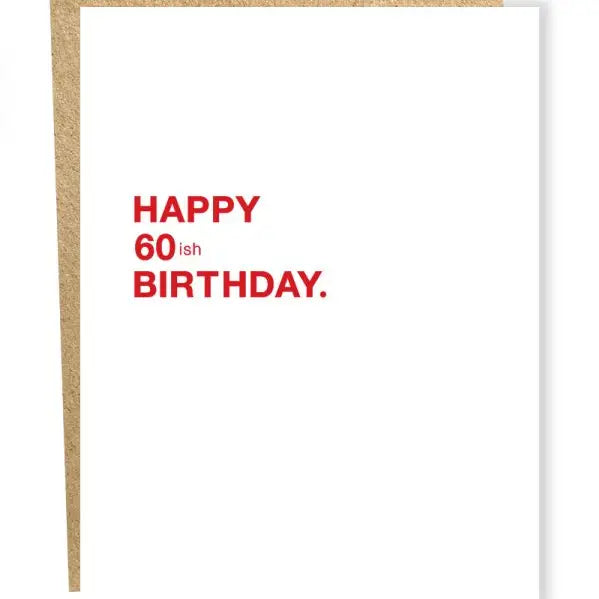 "Happy 60ish Birthday" Birthday Card