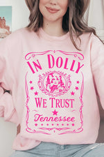 "In Dolly We Trust" || Dolly Parton Unisex Graphic Sweatshirt (Light Pink / Hot Pink Ink)