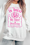 "In Dolly We Trust" || Dolly Parton Unisex Graphic Sweatshirt (Ash / Hot Pink Ink)