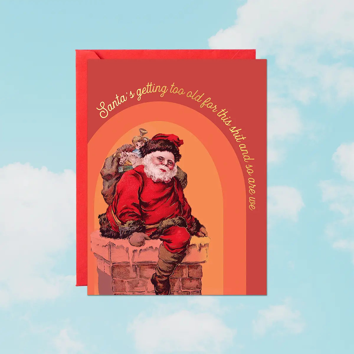 *Canadian Brand* | "Santa's Getting Too Old For This Shit and So Are We" Holiday Card
