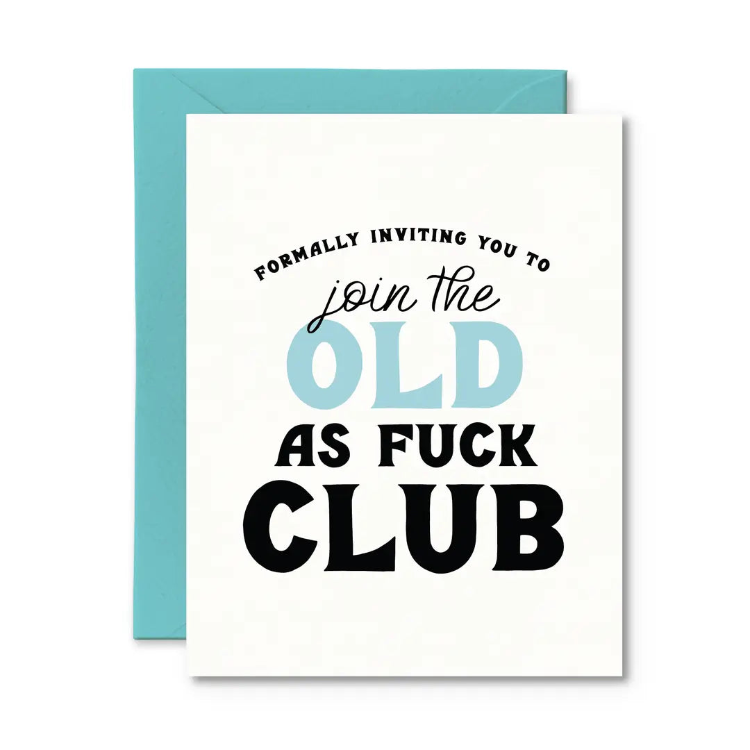 *Canadian Brand* | "Formally Inviting you to Join the Old as Fuck Club" Birthday Card