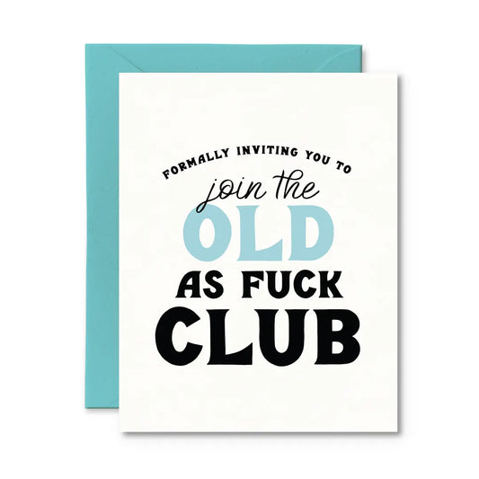*Canadian Brand* | "Formally Inviting you to Join the Old as Fuck Club" Birthday Card