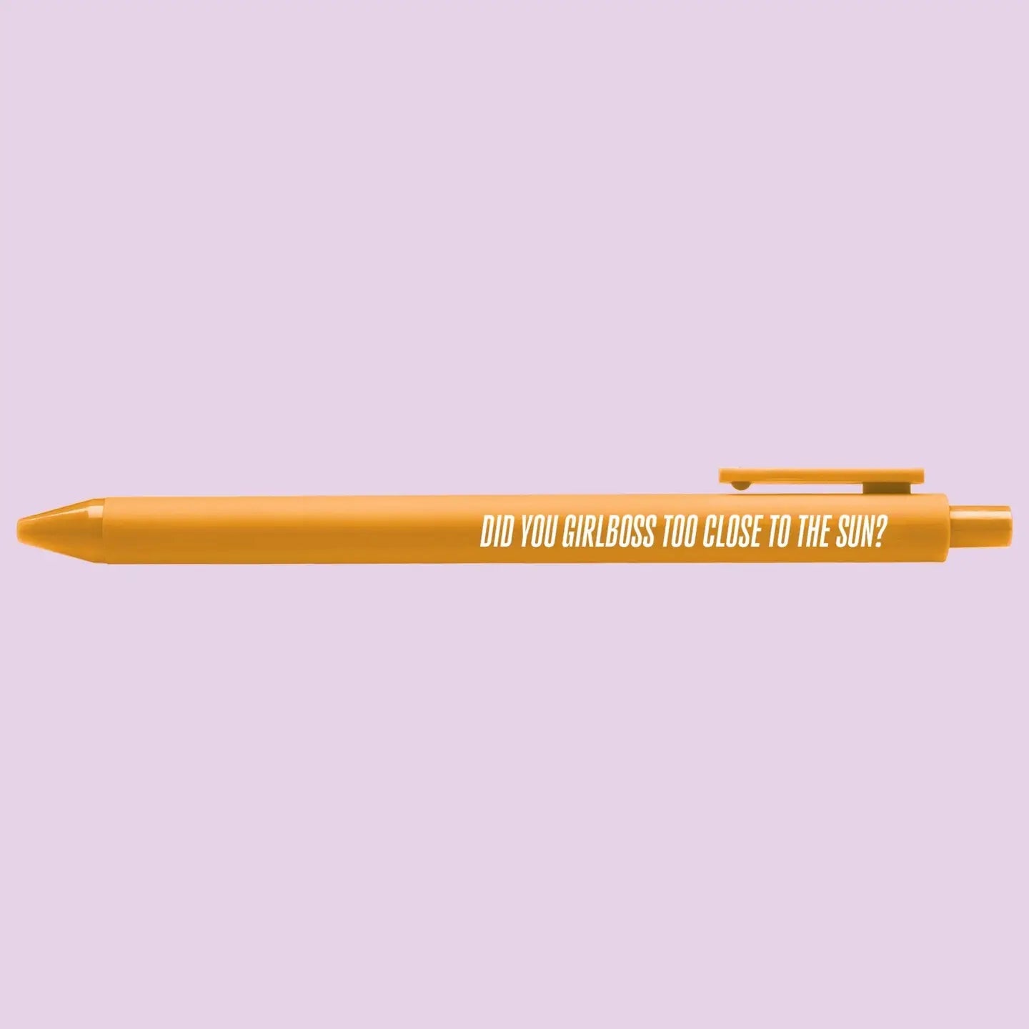 Did You Girlboss Too Close To The Sun Gel Jotter Pen