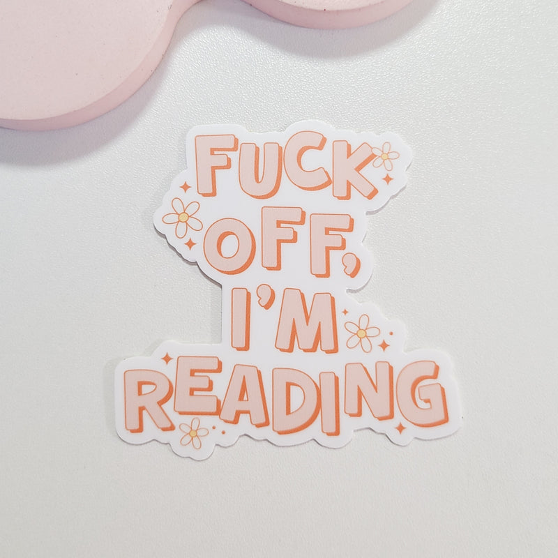 eleven. || "Fuck Off. I'm Reading" Sticker