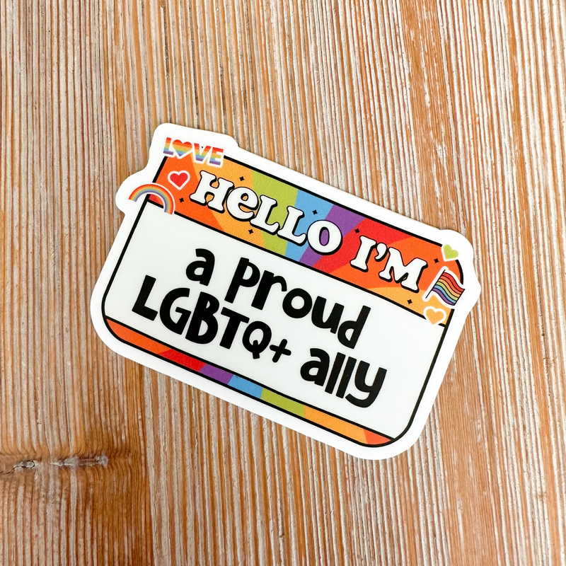 eleven. || "Hello I'm a Proud Ally" Sticker