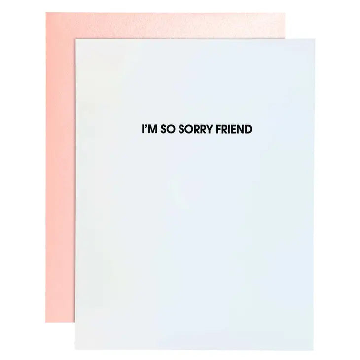 "I'm So Sorry Friend" Empathy / Sympathy Card