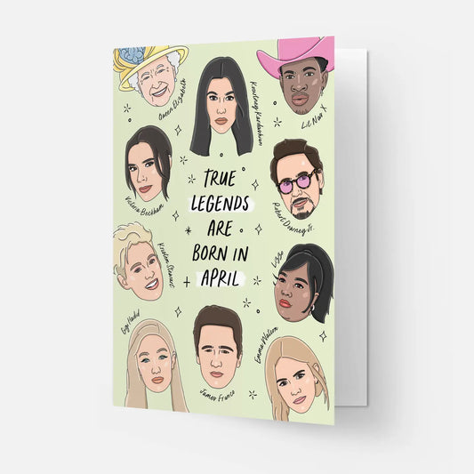 "True Legends are Born in April" Birthday Card