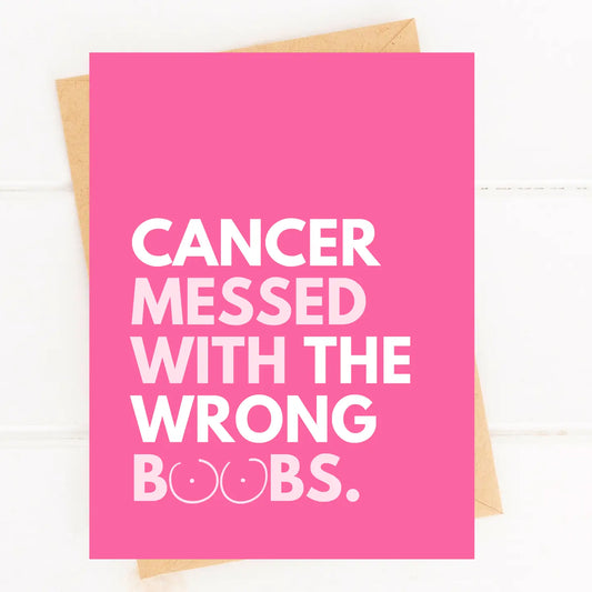 "Cancer Messed with the Wrong Boobs" Cancer Survivor Card