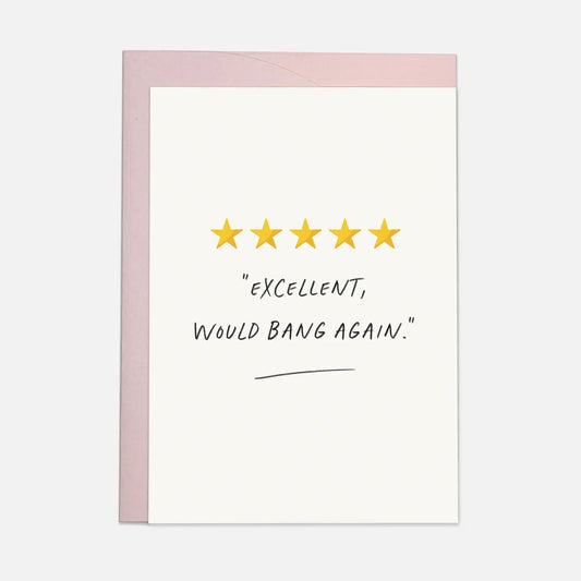 "Excellent. Would Bang Again." Love / Anniversary Card