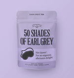 Improper Cup || "50 Shades of Earl Grey" Tea