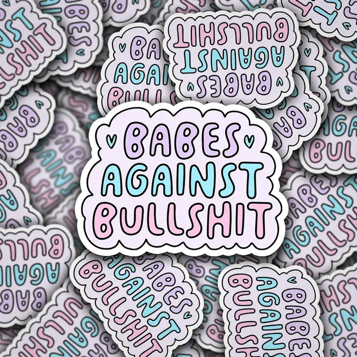 "Babes Against Bullshit" Vinyl Sticker
