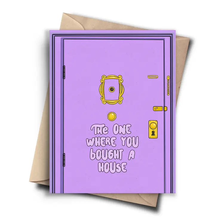 "The One Where You Bought a House" Housewarming Card