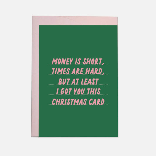 "Money is Short, Times are Hard" Holiday Card