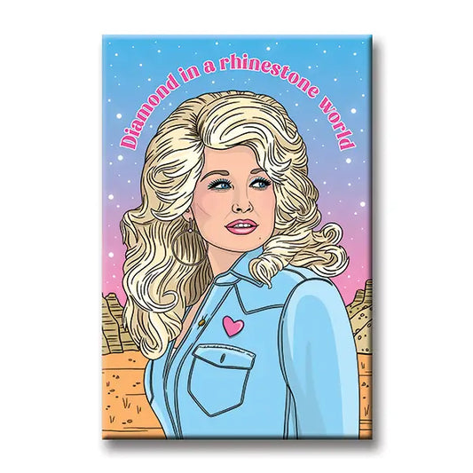 "Diamond in a Rhinestone World" Dolly Parton Magnet