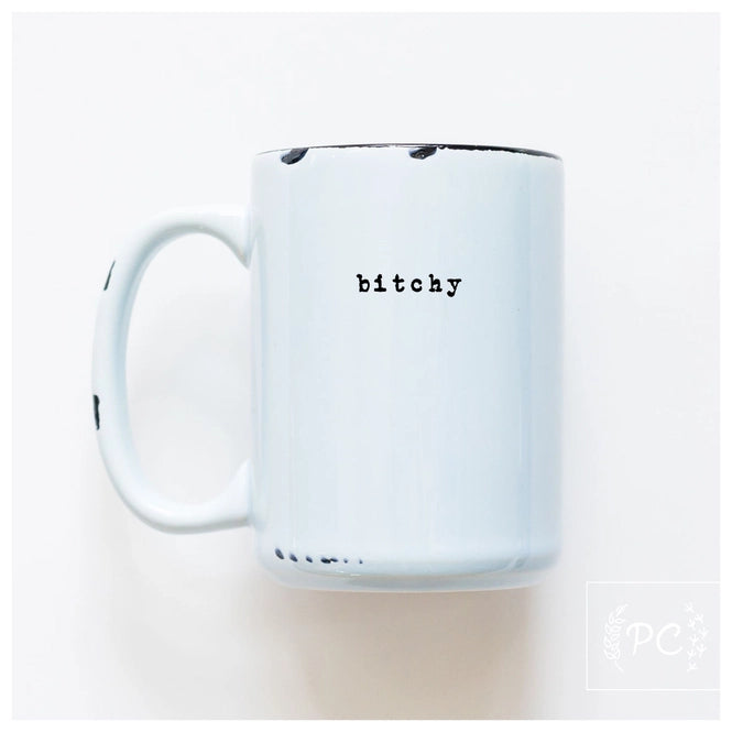 "Bitchy" 15oz Mug (Blue)