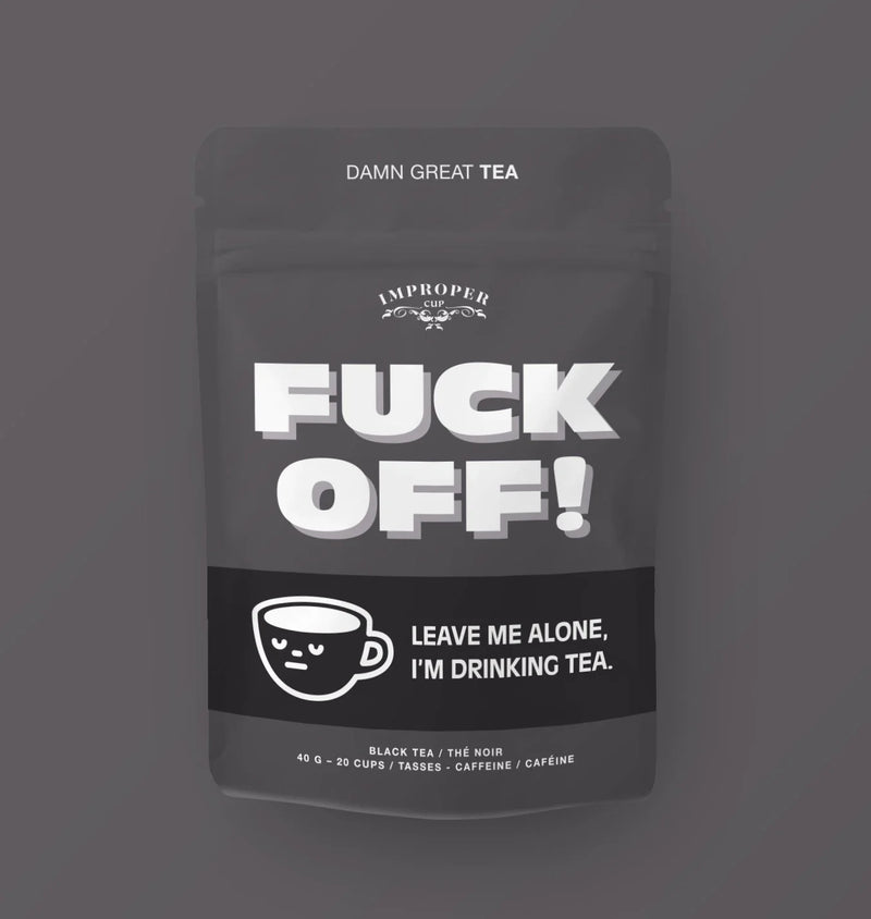 Improper Cup || "Fuck Off!" Black Tea