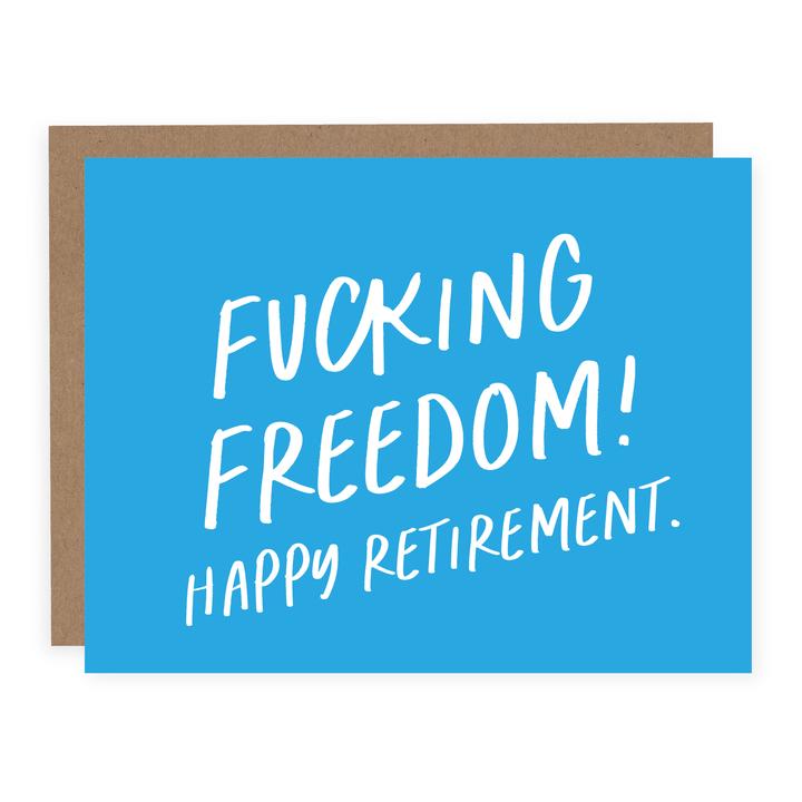 "Fucking Freedom! Happy Retirement" Retirement Card