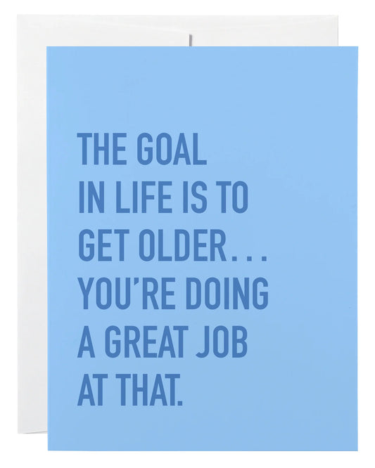 *Canadian Brand* | "The Goal in Life is . . " Birthday Card