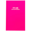 IT'S ME. I'M THE PROBLEM - COSMOPOLITAN PINK HARDCOVER JOURNAL