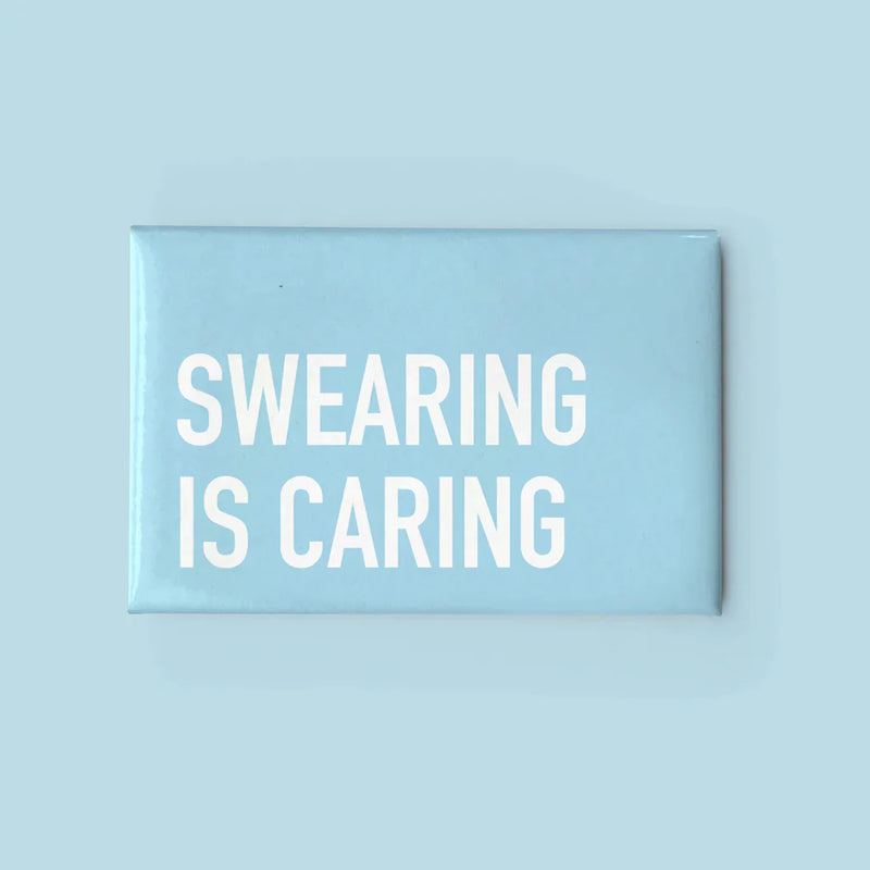 "Swearing Is Caring" Magnet