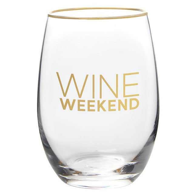 "Wine Weekend" 17oz Stemless Wine Glass