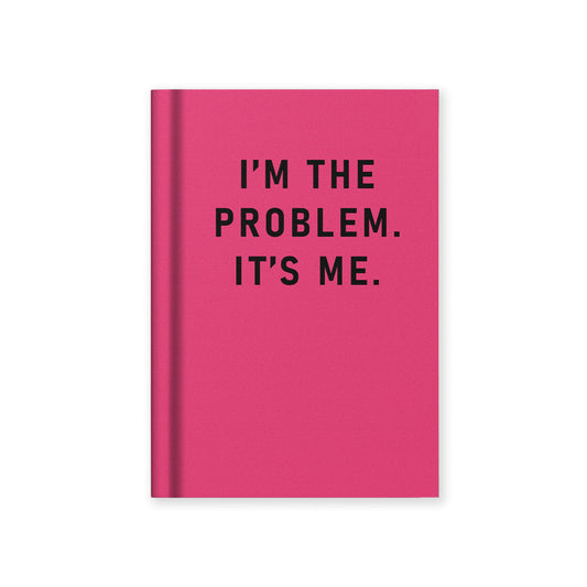 "I'm The Problem. It's Me." Fabric Hardback Notebook