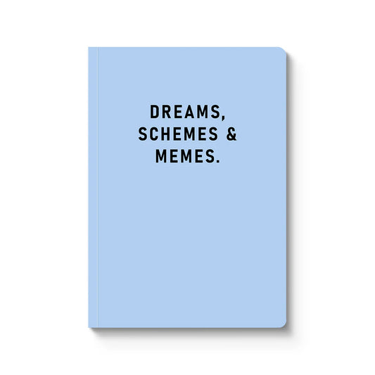 "Dreams, Schemes & Memes" Lined Notebook