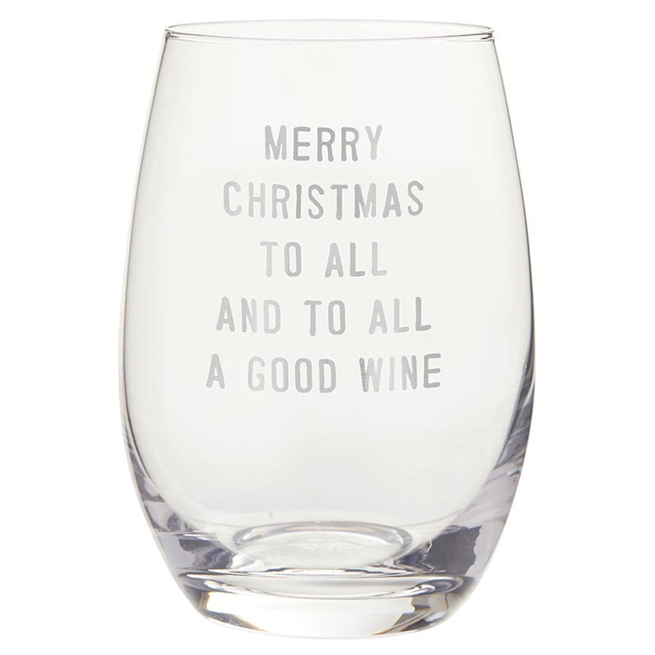 "Merry Christmas To All & To All a Good Wine" Stemless Wine Glass