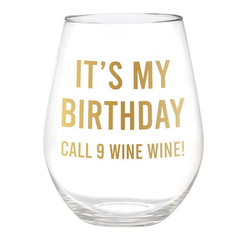 "Call 9 Wine Wine!" Stemless Birthday Wine Glass
