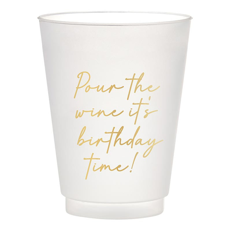 "Pour The Wine It's Birthday Time!" Set of 6 Party Cups